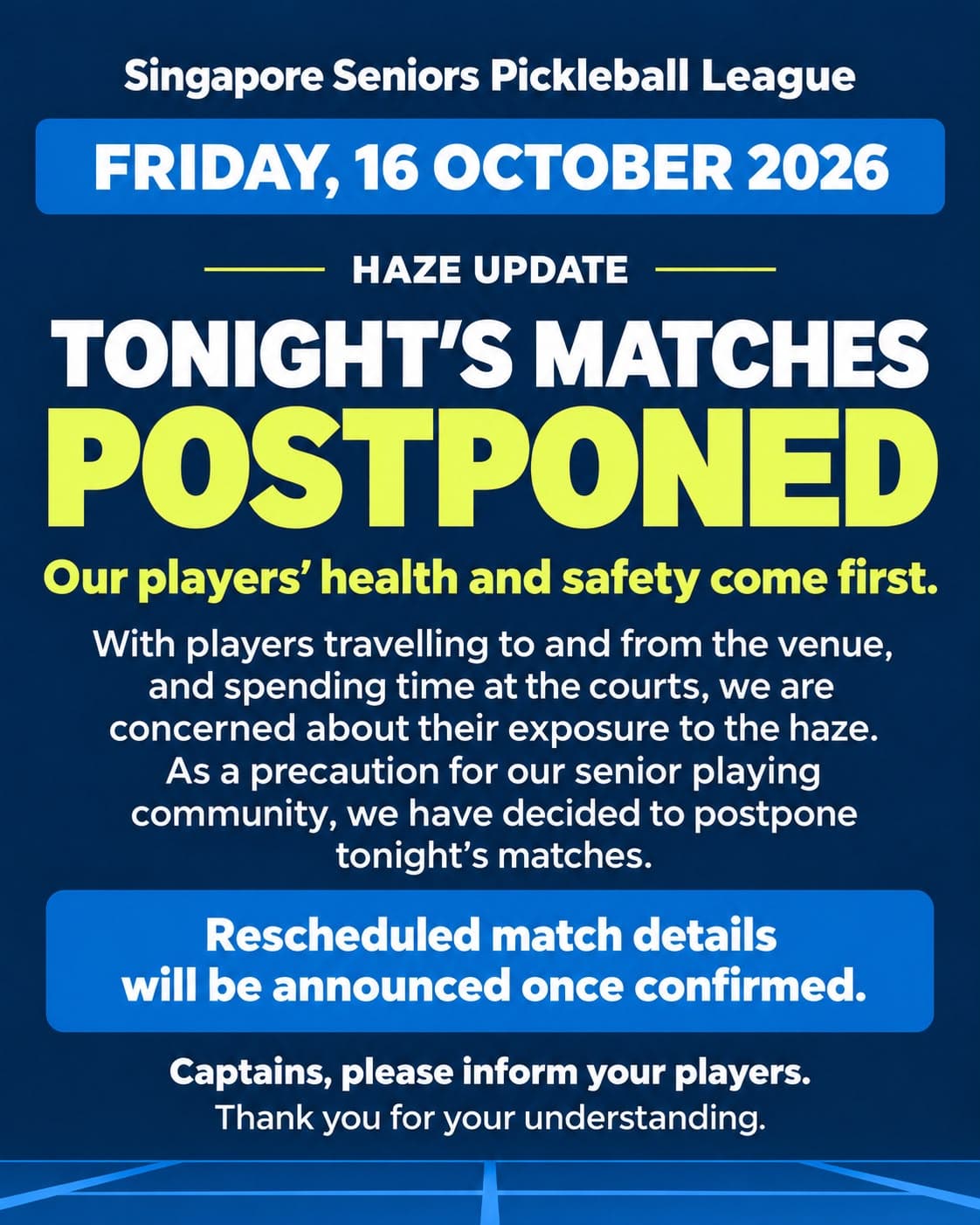 Singapore Seniors Pickleball League notice for Friday 16 October 2026: haze update, tonight’s matches postponed, rescheduled match details to be announced once confirmed.